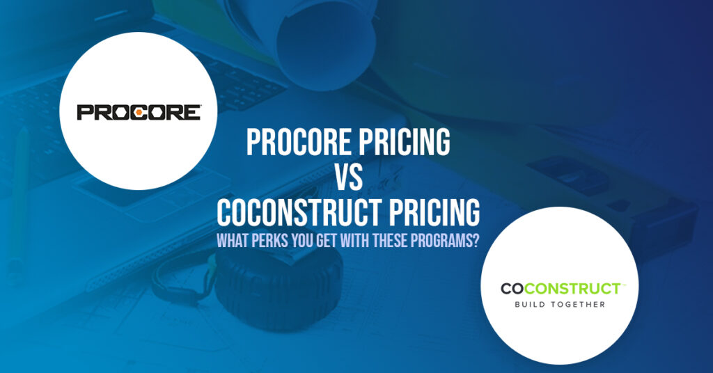 Procore Software Vs CoConstruct Software || Which One I Will choose?